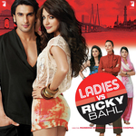 Ladies Vs Ricky Bahl - Ranveer Singh Song Download